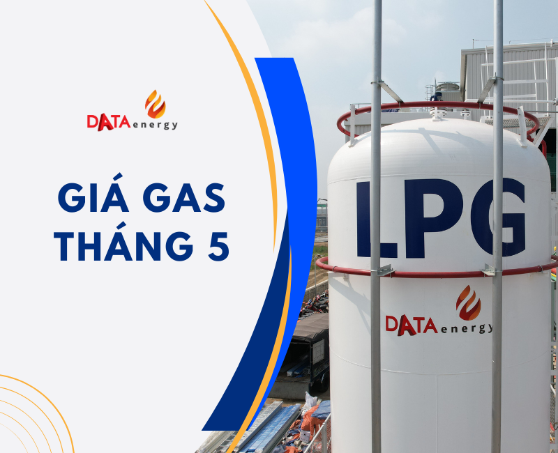 GIÁ GAS MỚI NHẤT THÁNG 5/2025